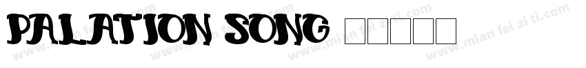 palation song字体转换